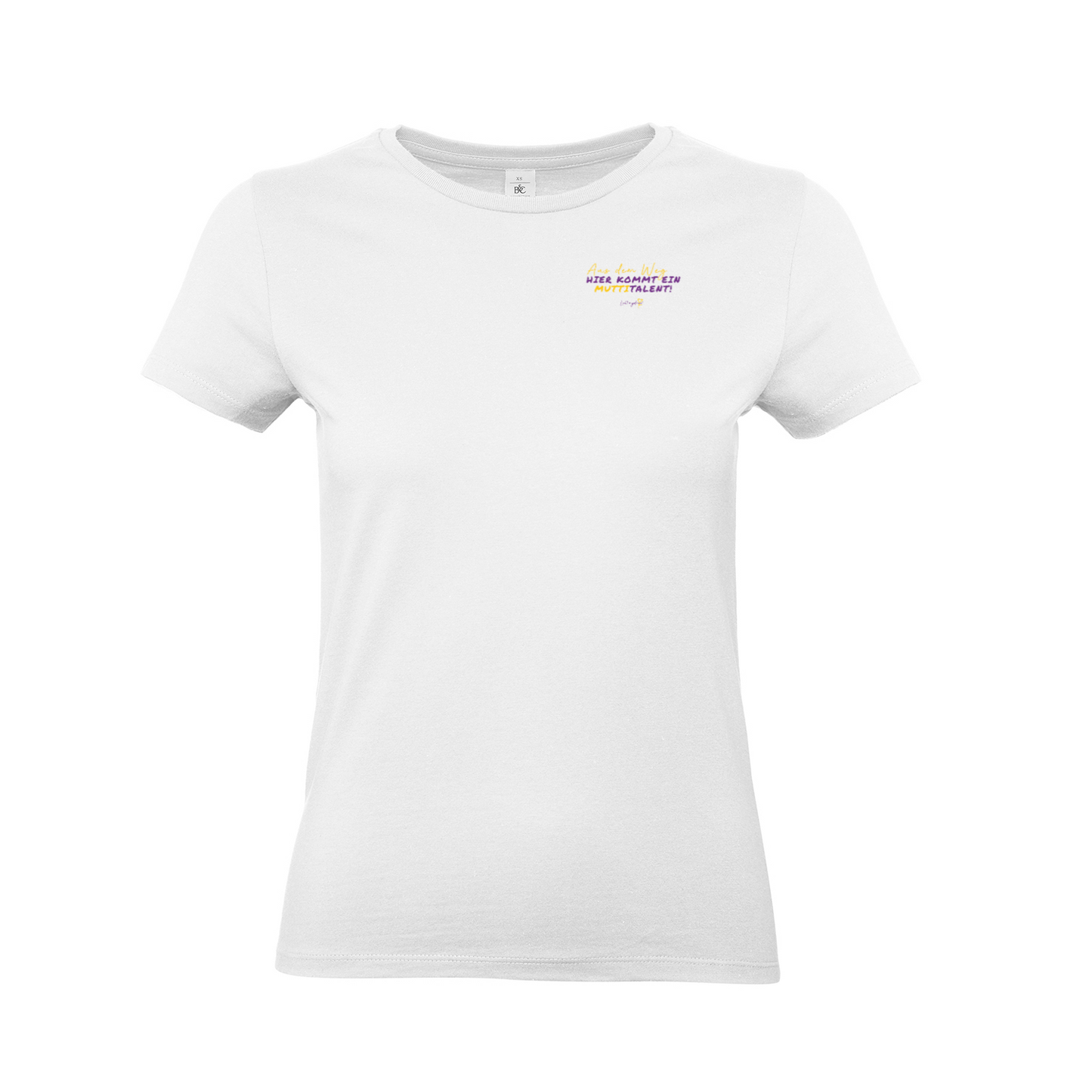 Aus dem Weg - hier kommt ein Muttitalent T-SHIRT