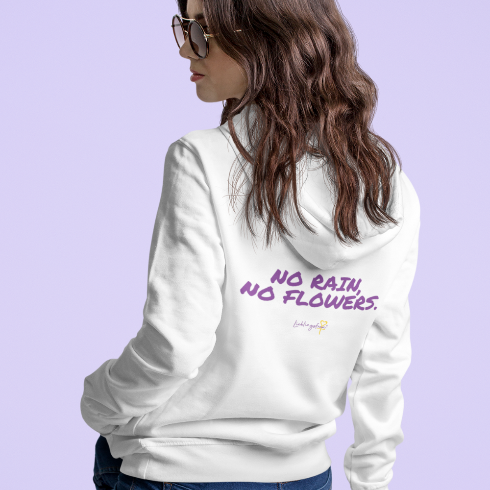 No rain no flowers HOODIE