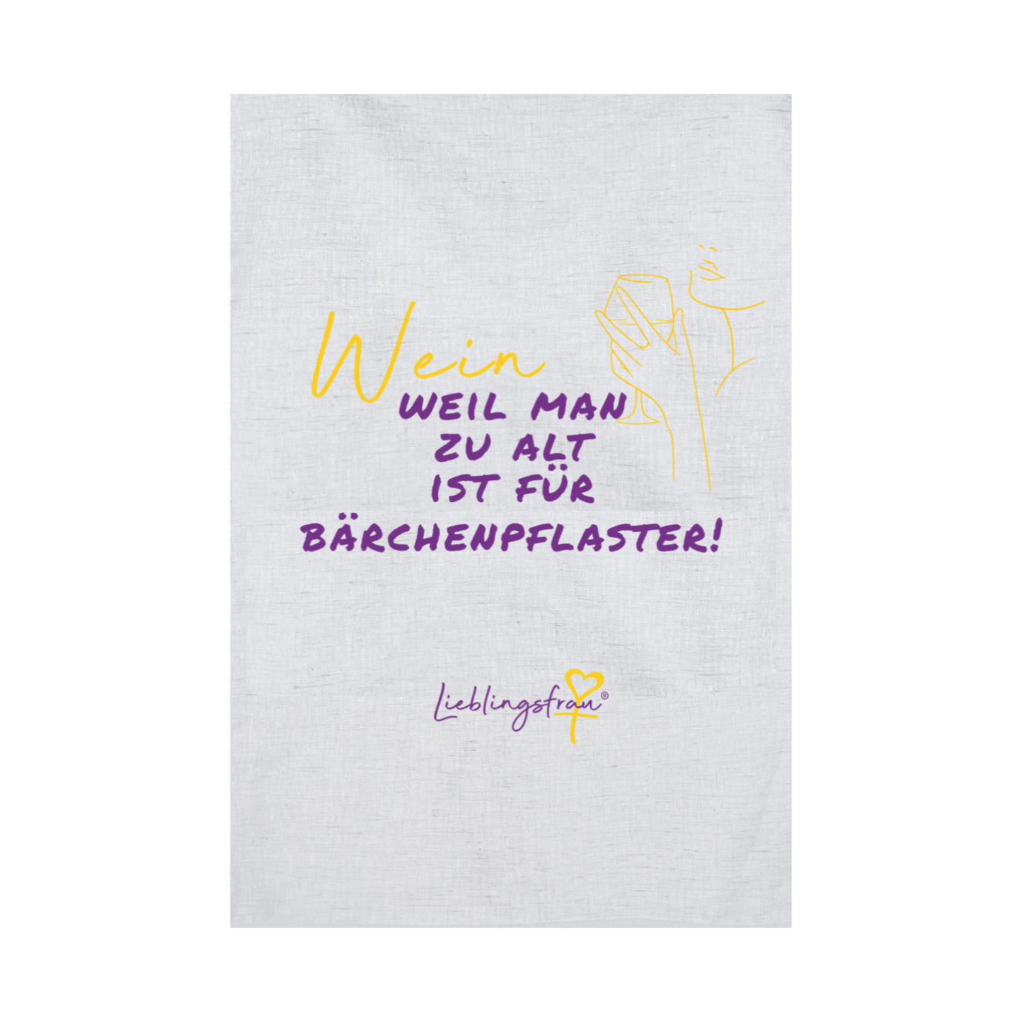 Wein, weil man zu alt ist für Bärchenpflaster GESCHIRRTUCH