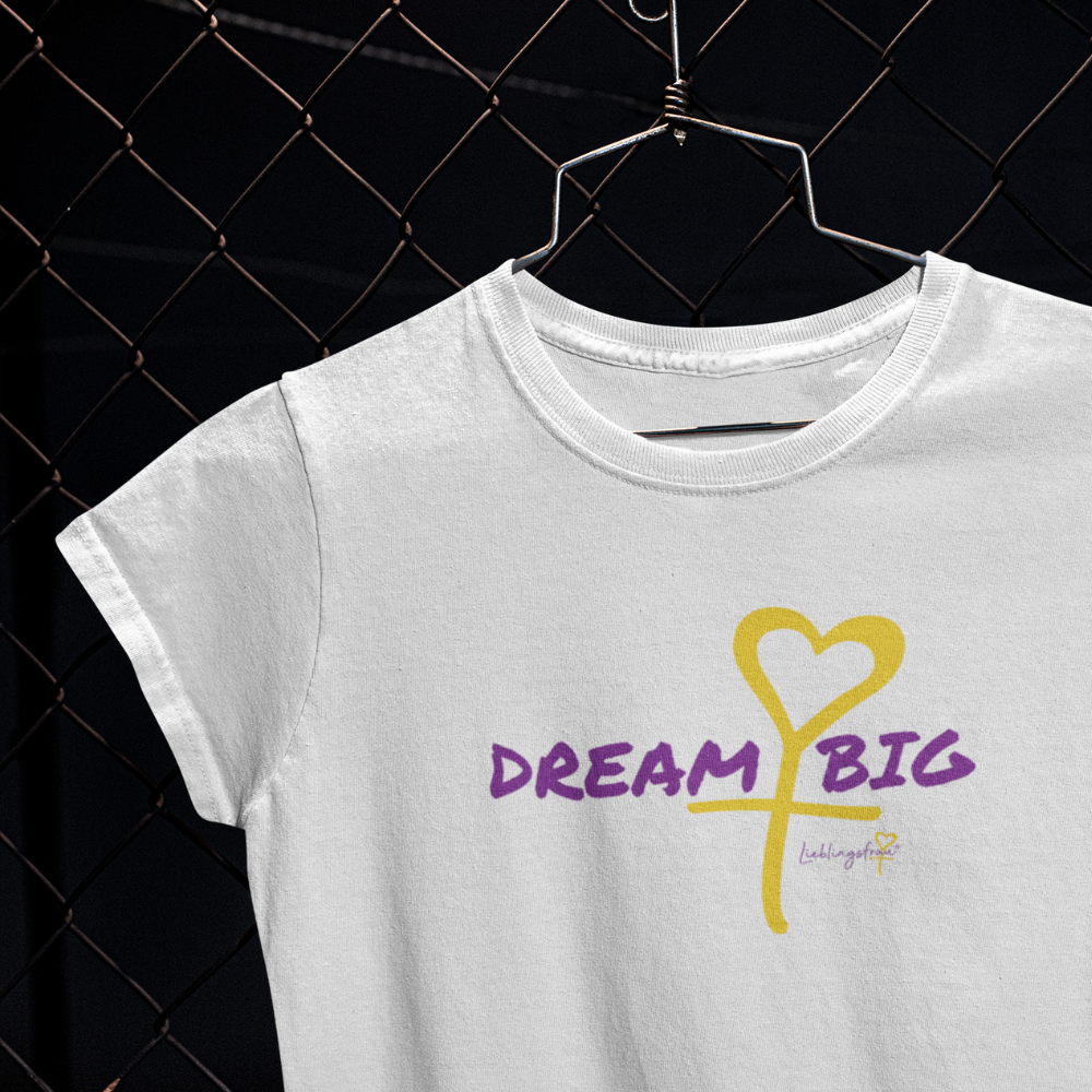 Dream big T-SHIRT